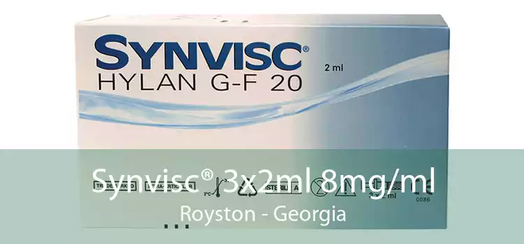 Synvisc® 3x2ml 8mg/ml Royston - Georgia