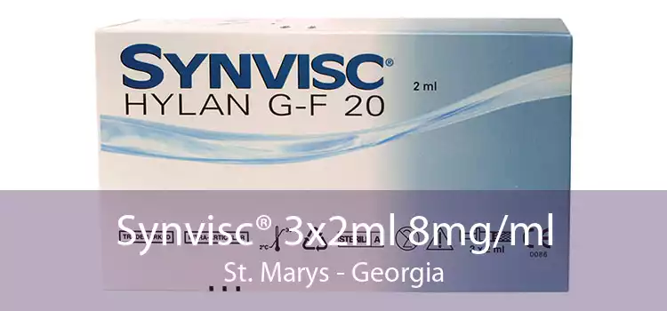 Synvisc® 3x2ml 8mg/ml St. Marys - Georgia