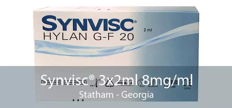 Synvisc® 3x2ml 8mg/ml Statham - Georgia