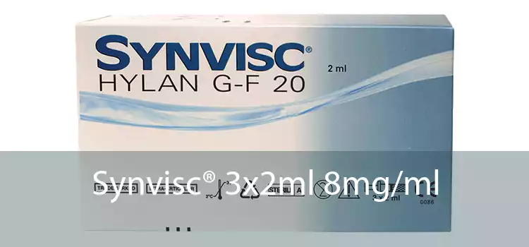 Synvisc® 3x2ml 8mg/ml 