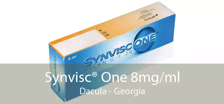 Synvisc® One 8mg/ml Dacula - Georgia