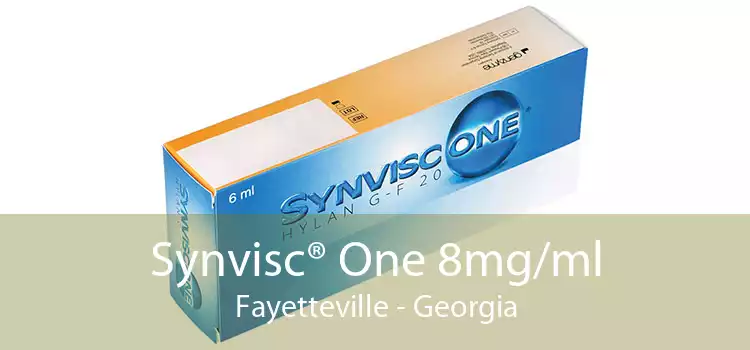 Synvisc® One 8mg/ml Fayetteville - Georgia
