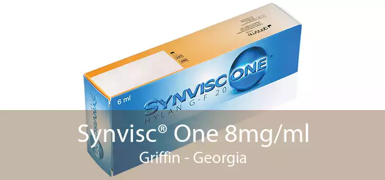 Synvisc® One 8mg/ml Griffin - Georgia