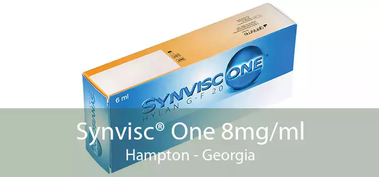 Synvisc® One 8mg/ml Hampton - Georgia