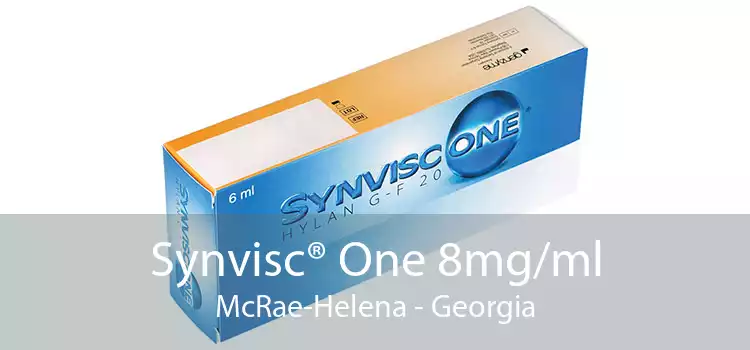 Synvisc® One 8mg/ml McRae-Helena - Georgia