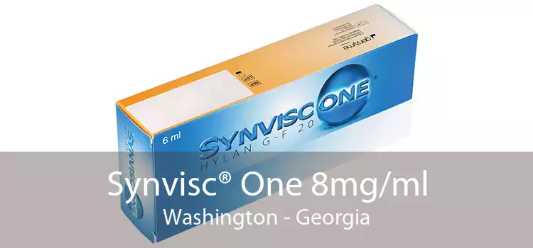 Synvisc® One 8mg/ml Washington - Georgia