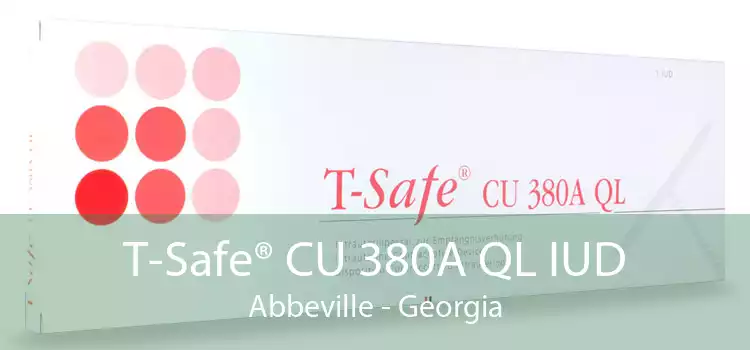 T-Safe® CU 380A QL IUD Abbeville - Georgia