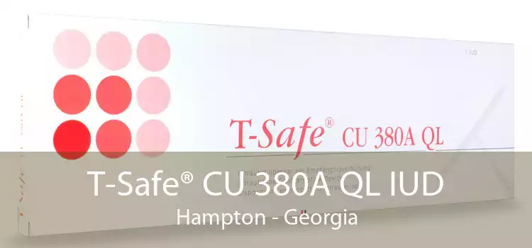 T-Safe® CU 380A QL IUD Hampton - Georgia