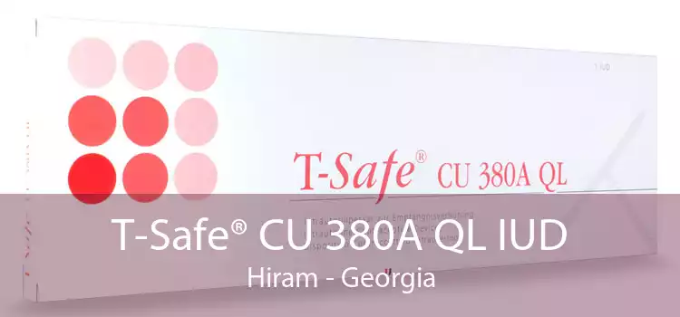 T-Safe® CU 380A QL IUD Hiram - Georgia