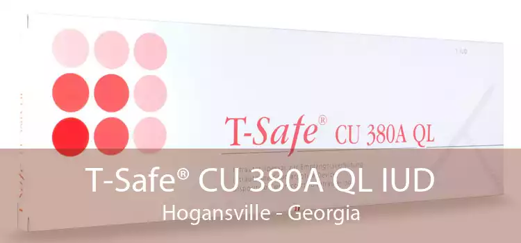 T-Safe® CU 380A QL IUD Hogansville - Georgia