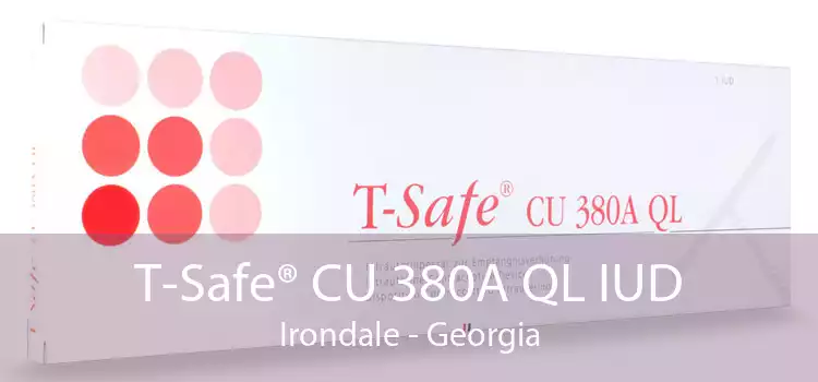 T-Safe® CU 380A QL IUD Irondale - Georgia