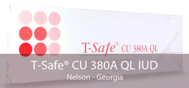 T-Safe® CU 380A QL IUD Nelson - Georgia
