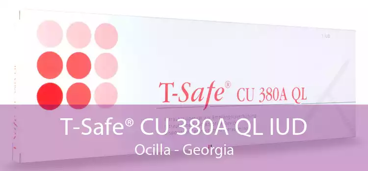 T-Safe® CU 380A QL IUD Ocilla - Georgia