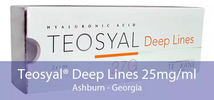 Teosyal® Deep Lines 25mg/ml Ashburn - Georgia