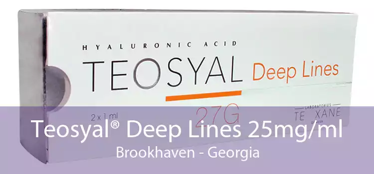 Teosyal® Deep Lines 25mg/ml Brookhaven - Georgia