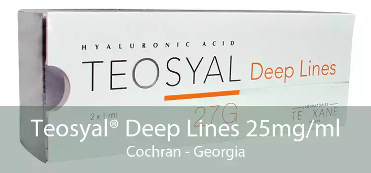 Teosyal® Deep Lines 25mg/ml Cochran - Georgia
