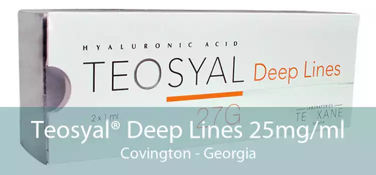 Teosyal® Deep Lines 25mg/ml Covington - Georgia