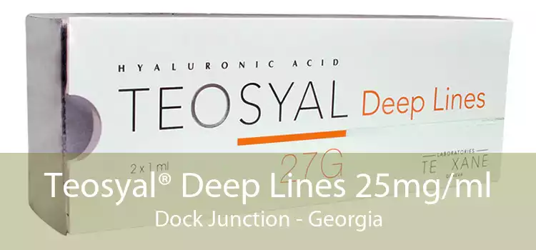 Teosyal® Deep Lines 25mg/ml Dock Junction - Georgia