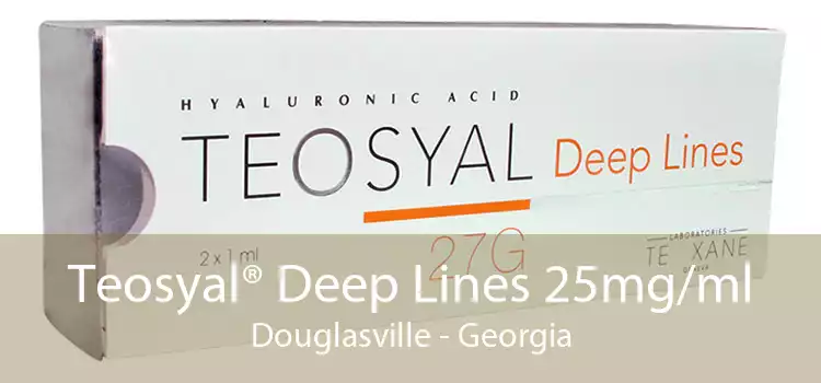 Teosyal® Deep Lines 25mg/ml Douglasville - Georgia