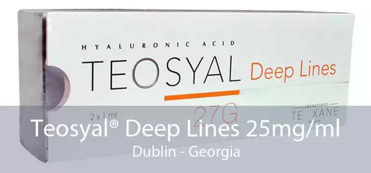 Teosyal® Deep Lines 25mg/ml Dublin - Georgia