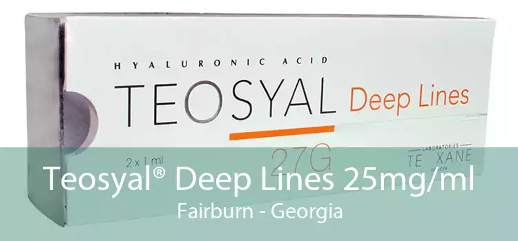 Teosyal® Deep Lines 25mg/ml Fairburn - Georgia