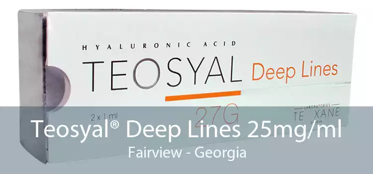 Teosyal® Deep Lines 25mg/ml Fairview - Georgia