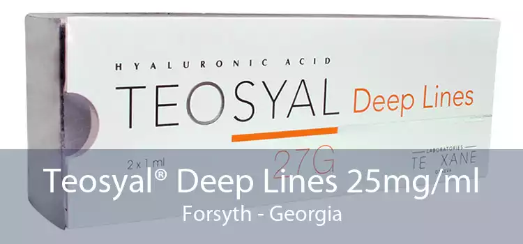 Teosyal® Deep Lines 25mg/ml Forsyth - Georgia
