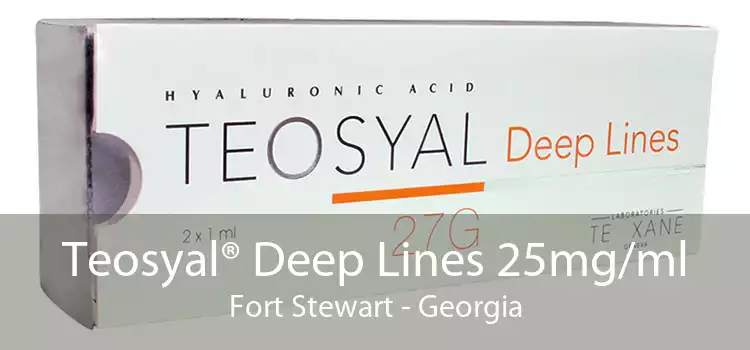 Teosyal® Deep Lines 25mg/ml Fort Stewart - Georgia