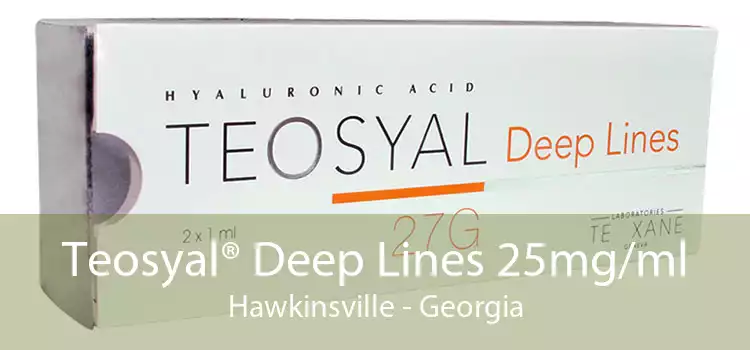 Teosyal® Deep Lines 25mg/ml Hawkinsville - Georgia