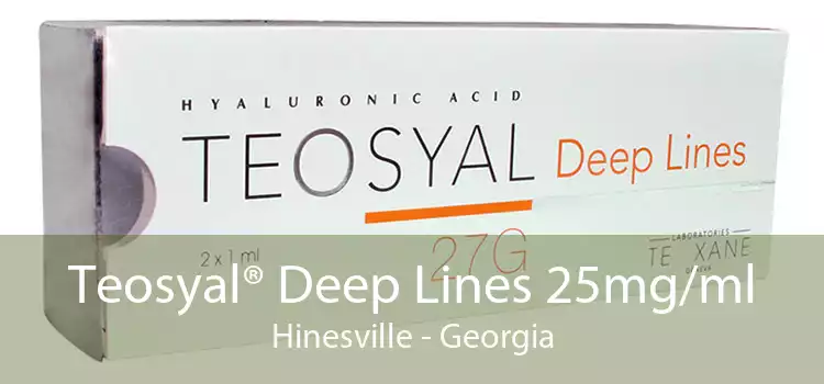 Teosyal® Deep Lines 25mg/ml Hinesville - Georgia