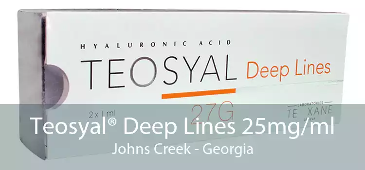 Teosyal® Deep Lines 25mg/ml Johns Creek - Georgia