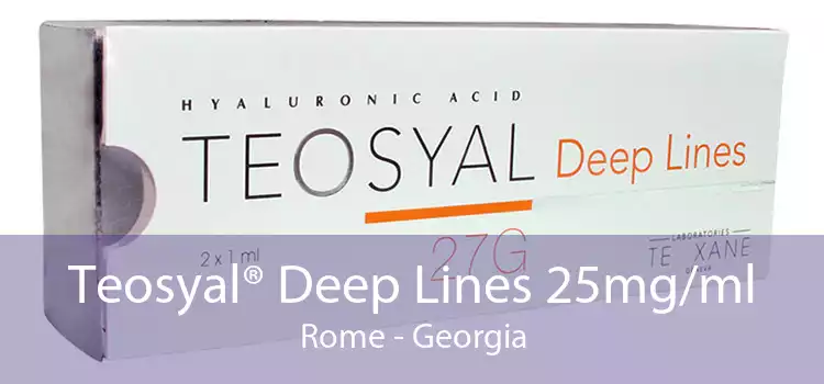 Teosyal® Deep Lines 25mg/ml Rome - Georgia