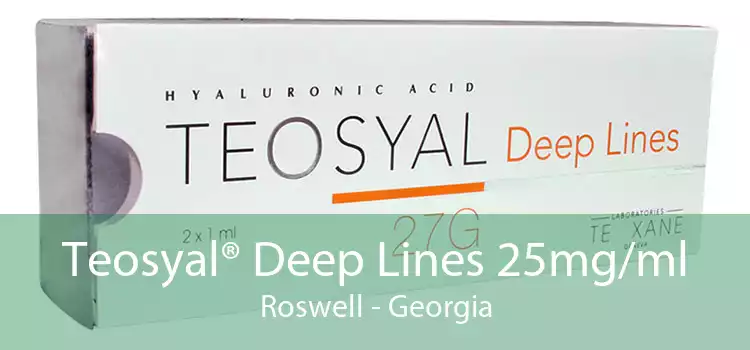 Teosyal® Deep Lines 25mg/ml Roswell - Georgia