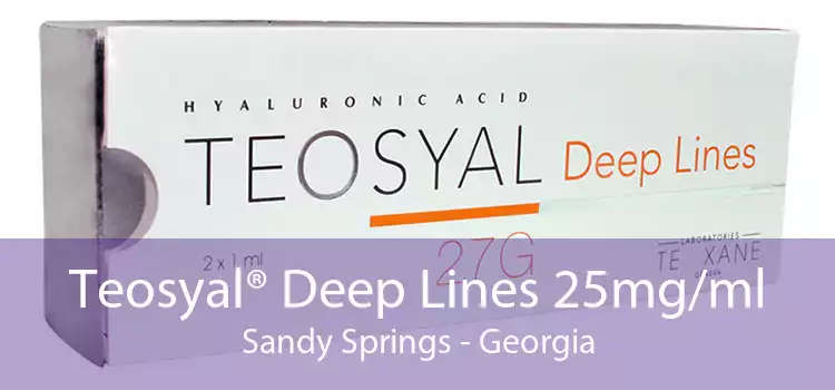 Teosyal® Deep Lines 25mg/ml Sandy Springs - Georgia