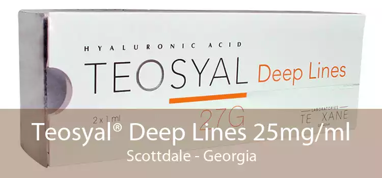 Teosyal® Deep Lines 25mg/ml Scottdale - Georgia