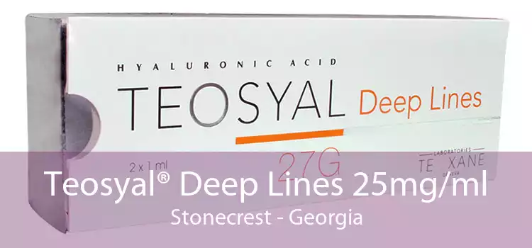 Teosyal® Deep Lines 25mg/ml Stonecrest - Georgia
