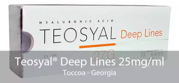 Teosyal® Deep Lines 25mg/ml Toccoa - Georgia