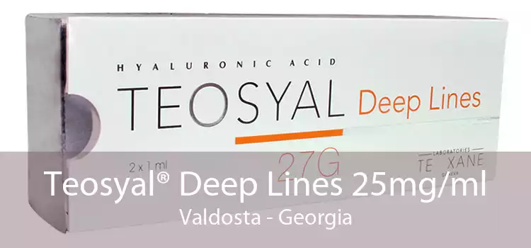 Teosyal® Deep Lines 25mg/ml Valdosta - Georgia