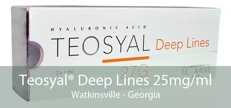 Teosyal® Deep Lines 25mg/ml Watkinsville - Georgia