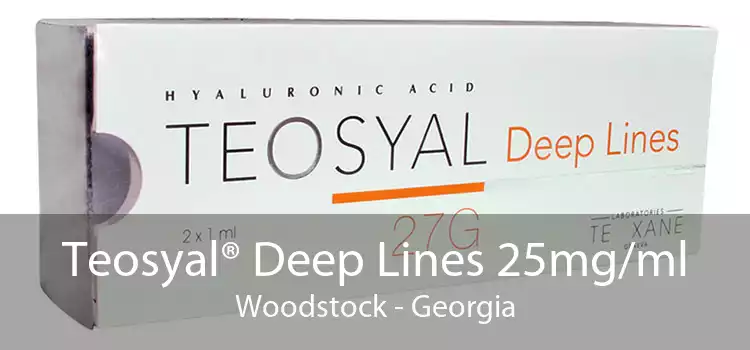 Teosyal® Deep Lines 25mg/ml Woodstock - Georgia