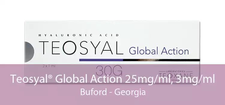 Teosyal® Global Action 25mg/ml, 3mg/ml Buford - Georgia