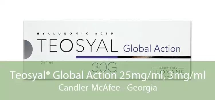 Teosyal® Global Action 25mg/ml, 3mg/ml Candler-McAfee - Georgia