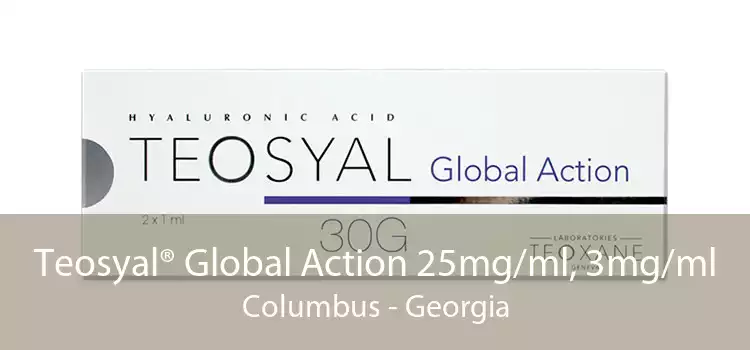Teosyal® Global Action 25mg/ml, 3mg/ml Columbus - Georgia