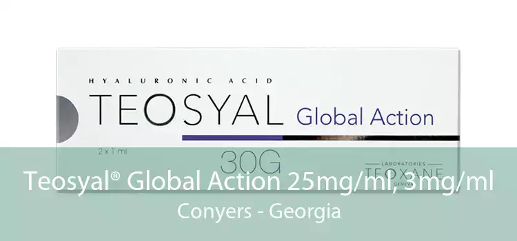 Teosyal® Global Action 25mg/ml, 3mg/ml Conyers - Georgia