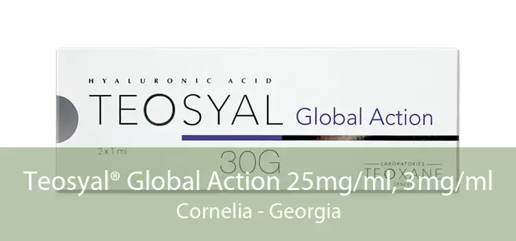 Teosyal® Global Action 25mg/ml, 3mg/ml Cornelia - Georgia