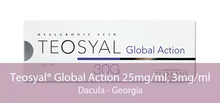 Teosyal® Global Action 25mg/ml, 3mg/ml Dacula - Georgia