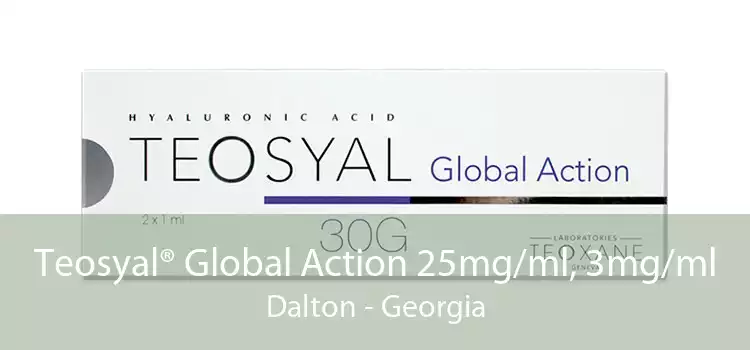 Teosyal® Global Action 25mg/ml, 3mg/ml Dalton - Georgia