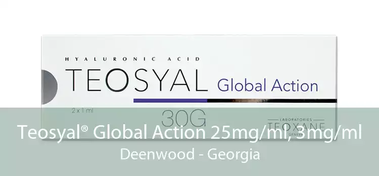Teosyal® Global Action 25mg/ml, 3mg/ml Deenwood - Georgia