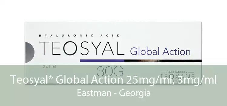 Teosyal® Global Action 25mg/ml, 3mg/ml Eastman - Georgia