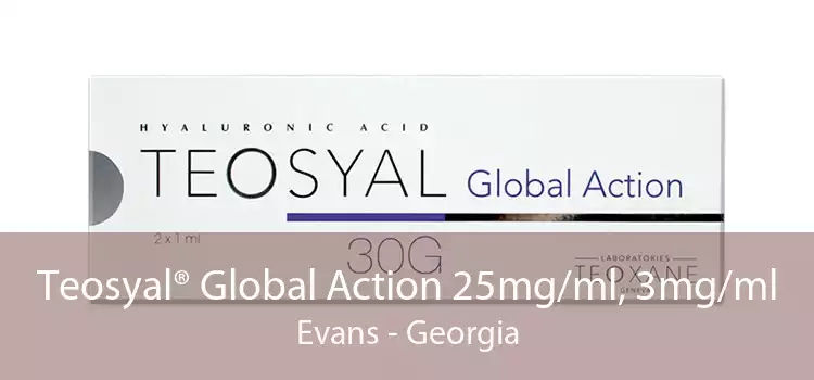 Teosyal® Global Action 25mg/ml, 3mg/ml Evans - Georgia
